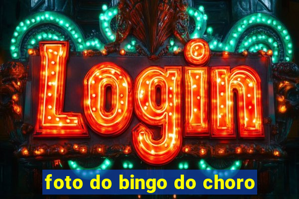 foto do bingo do choro